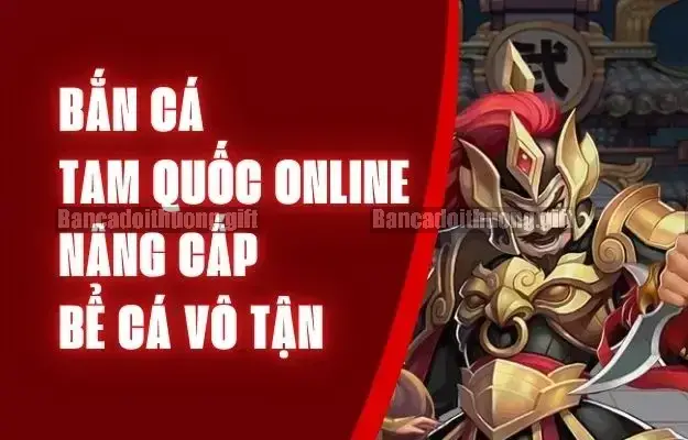 Bắn Cá Tam Quốc - Cuộc Phiêu Lưu Thế Giới Tam Quốc 4 Hệ Thống Nhân Vật và Phân Level Đa Dạng