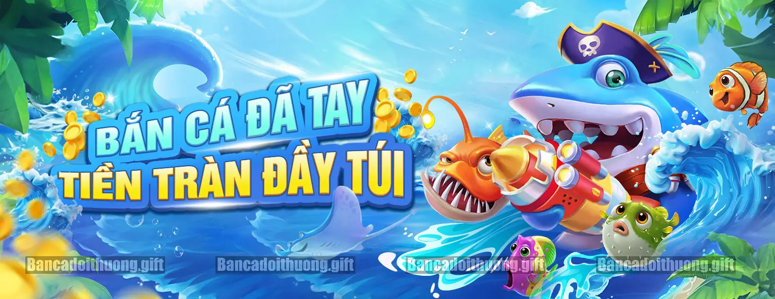 Khám phá Game bắn cá rút tiền mặt trải nghiệm đỉnh cao 7 Hiểu rõ các loại cá và cơ chế thưởng – Tối ưu hóa chiến thuật săn cá